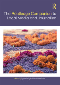 Cover: Gulyas/Baines (2020): The Routledge Companion to Local Media and Journalism